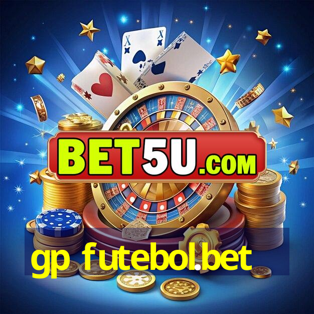 gp futebol.bet